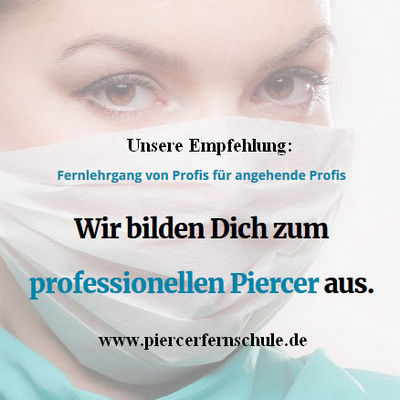 Piercen lernen und Piercer werden mit der online Ausbildung der Piercer Fernschule - Affiliate 400x400